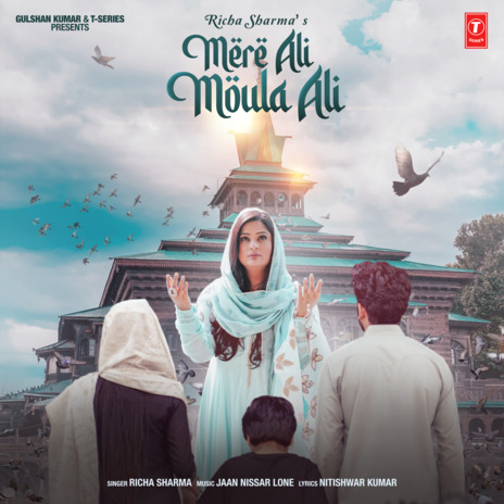 Mere Ali Moula Ali ft. Jaan Nissar Lone | Boomplay Music