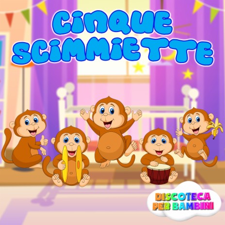Cinque Scimmiette