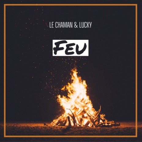 Flamme ft. Le Chaman