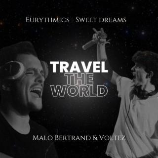 Travel the world (Sweet dreams)