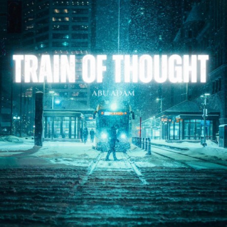 Train of Thought | Boomplay Music