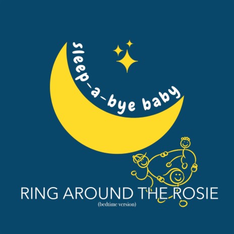 Ring Around The Rosie (Bedtime Version)