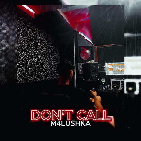 don't call | Boomplay Music