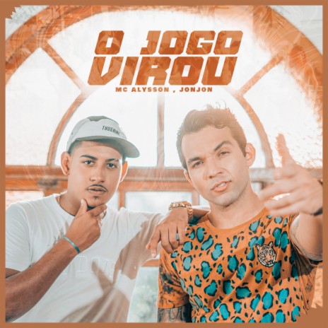 O Jogo Virou ft. Mc Alysson | Boomplay Music