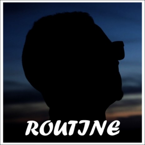 ROUTINE | Boomplay Music