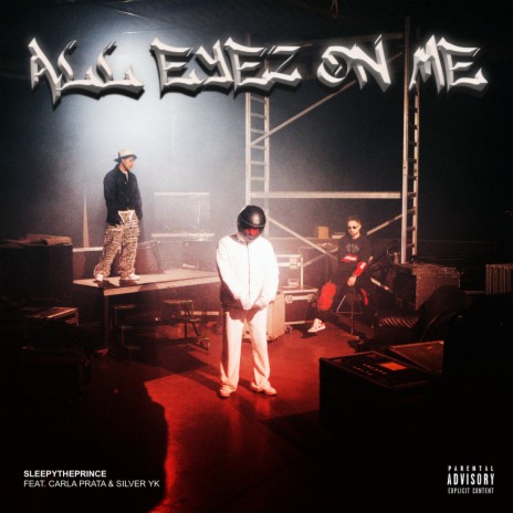 ALL EYEZ ON ME ft. Carla Prata & Silver YK | Boomplay Music