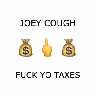 Fuck Yo Taxes