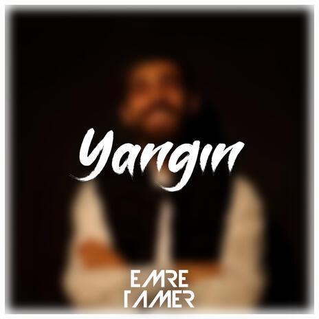 Yangın | Boomplay Music