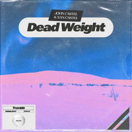 Dead Weight | Boomplay Music
