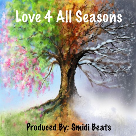 Love 4 All Seasons | Boomplay Music