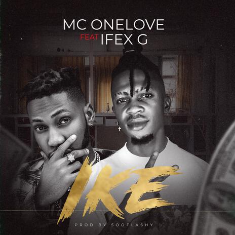 Ike ft. Ifex G | Boomplay Music