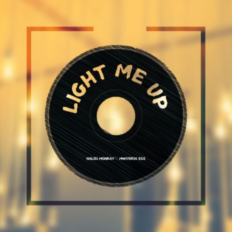 Light Me Up | Boomplay Music