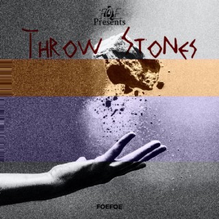 Throw Stones