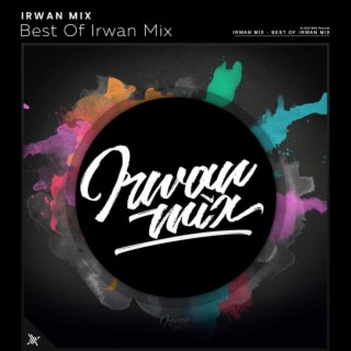 Best of Irwan Mix