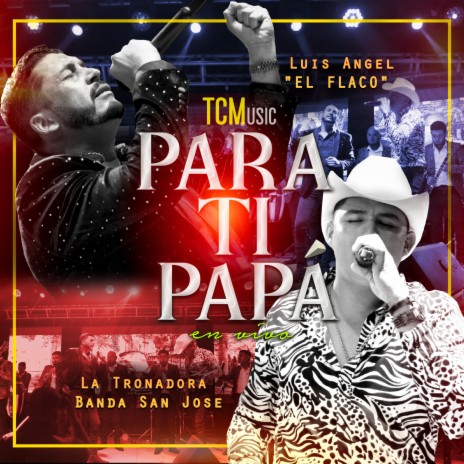 Para Ti Papá (En Vivo) ft. Luis Angel "El Flaco" | Boomplay Music