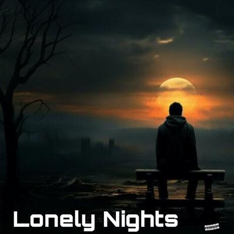 Lonely Nights | Boomplay Music