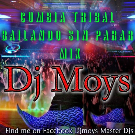 Cumbia Tribal Bailando Sin Parar Mix Bonus Track (feat. DJ Monchi) | Boomplay Music