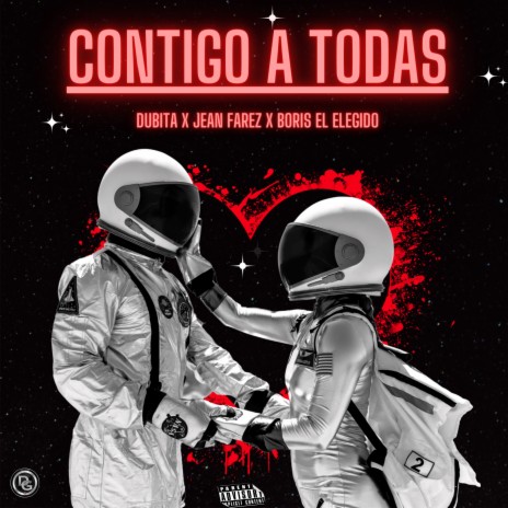 Contigo a Todas ft. Jean farez & boris el elegido | Boomplay Music