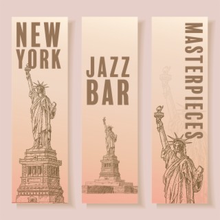 New York Jazz Bar Masterpieces: Night in New York