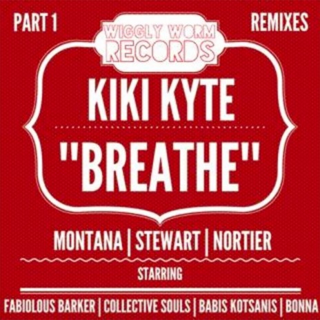 Breathe ft. Stewart, Nortier & Kiki Kyte | Boomplay Music