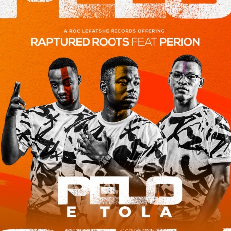 Pelo E Tola ft. Perion | Boomplay Music