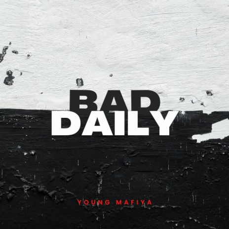 bad daily | Boomplay Music