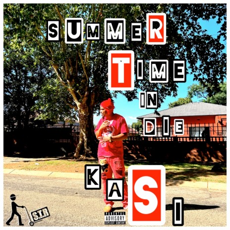 Summertime in die kasi | Boomplay Music