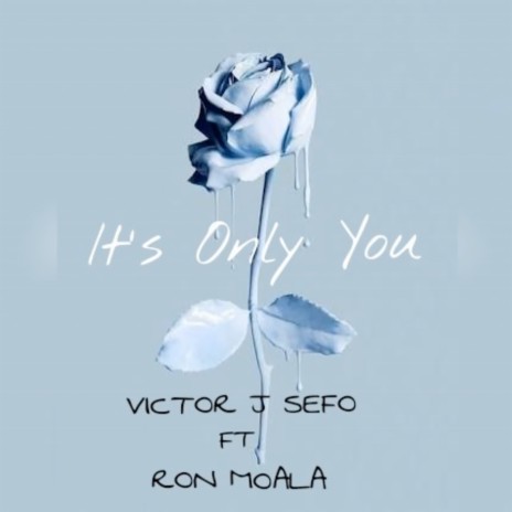 It's Only You ft. Sefos.Beats & Ron Moala