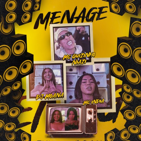 Menage ft. MC Guizinho Niazi, DJ Moana, DJ JB Mix & vdjs | Boomplay Music