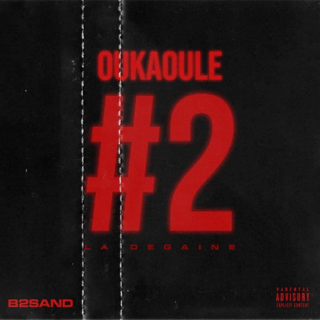 Oukaoule #2 (la degaine) | Boomplay Music