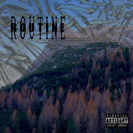 Routine | Boomplay Music