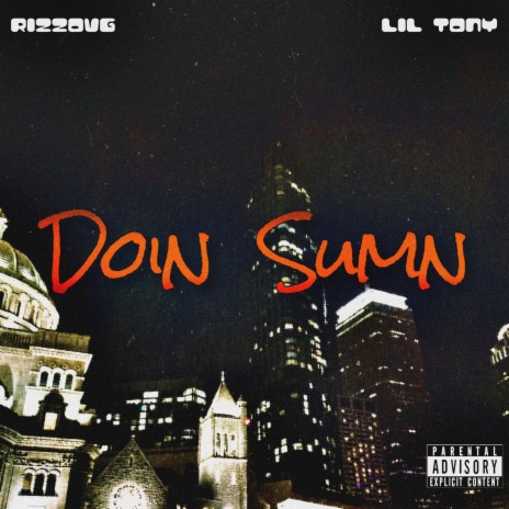 Doin Sumn ft. Lil Tony Official | Boomplay Music