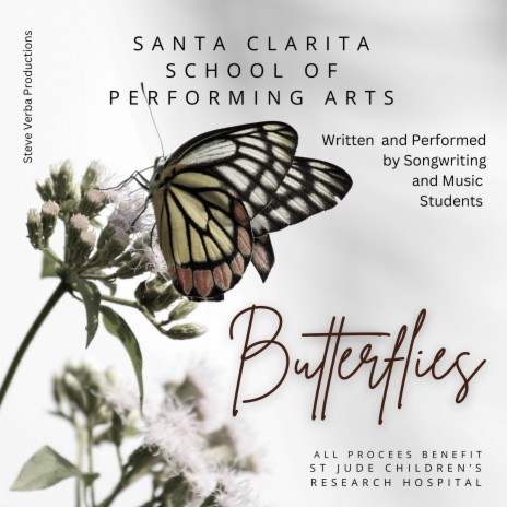 Butterflies ft. Students of Santa Clarita School of Performing Arts