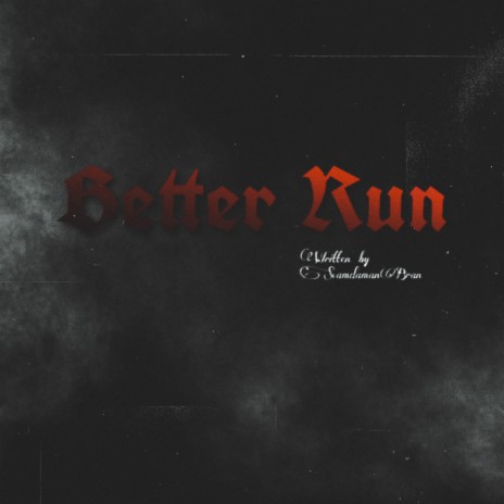 Better Run | Boomplay Music