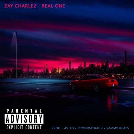 Real One ft. Zay Charlez, Icyondatrack & Sammy Beats