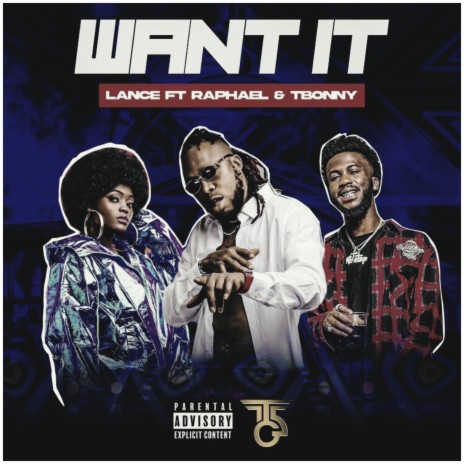 Want it ft. Raffeal & Tbonny | Boomplay Music