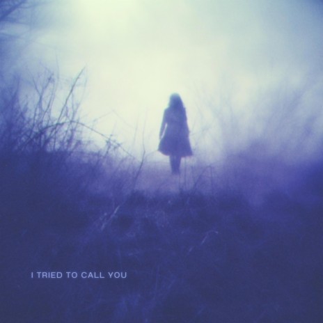 i tried to call you | Boomplay Music