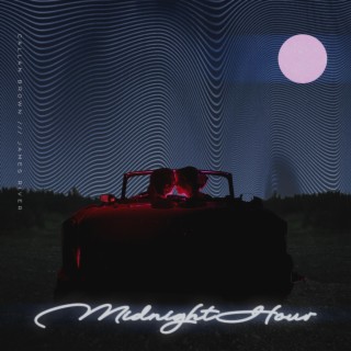 Midnight Hour ft. James River lyrics | Boomplay Music