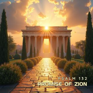 Promise OF Zion (Psalm 132) lyrics | Boomplay Music