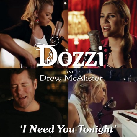 I Need You Tonight (feat. Drew McAlister) | Boomplay Music