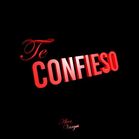Te Confieso | Boomplay Music
