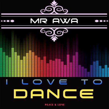 I Love To Dance | Boomplay Music