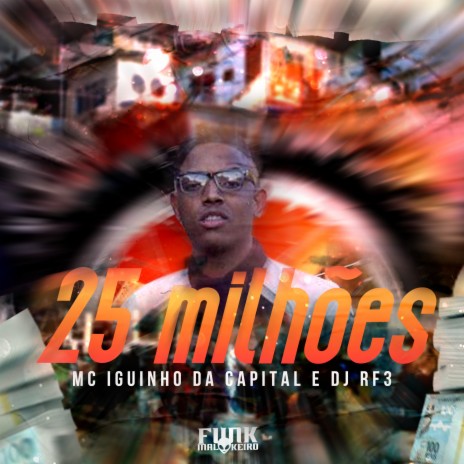 25 Milhões ft. DJ RF3 | Boomplay Music