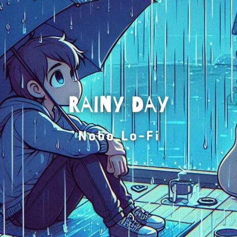 Rainy Day | Boomplay Music