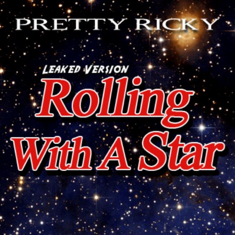 Rolling With a Star (Leaked Version) | Boomplay Music