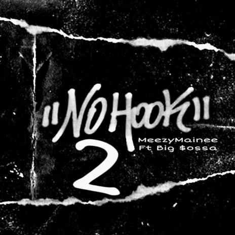 No Hook, Pt. 2 ft. Big $ossa | Boomplay Music