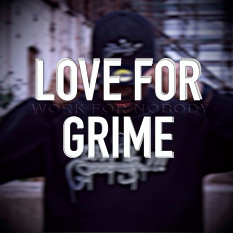 Love for Grime ft. Splurgeboys | Boomplay Music