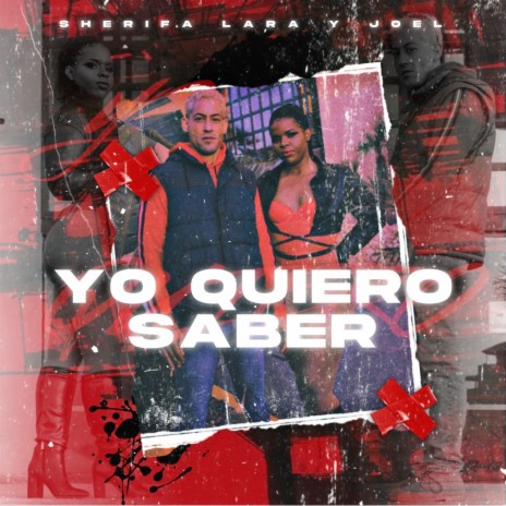 Yo Quiero Saber ft. Joel | Boomplay Music