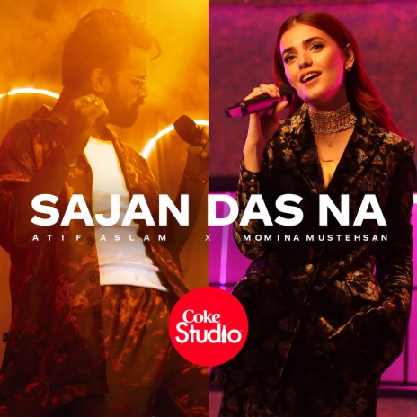 Sajan Das Na ft. Momina Mustehsan | Boomplay Music