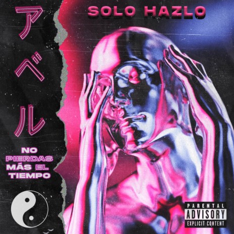 Solo Hazlo ft. NICOR | Boomplay Music